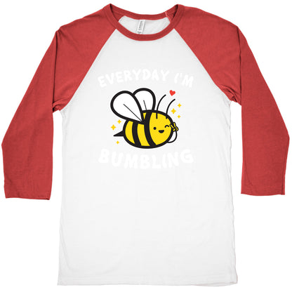 Everyday I'm Bumbling Baseball Tee