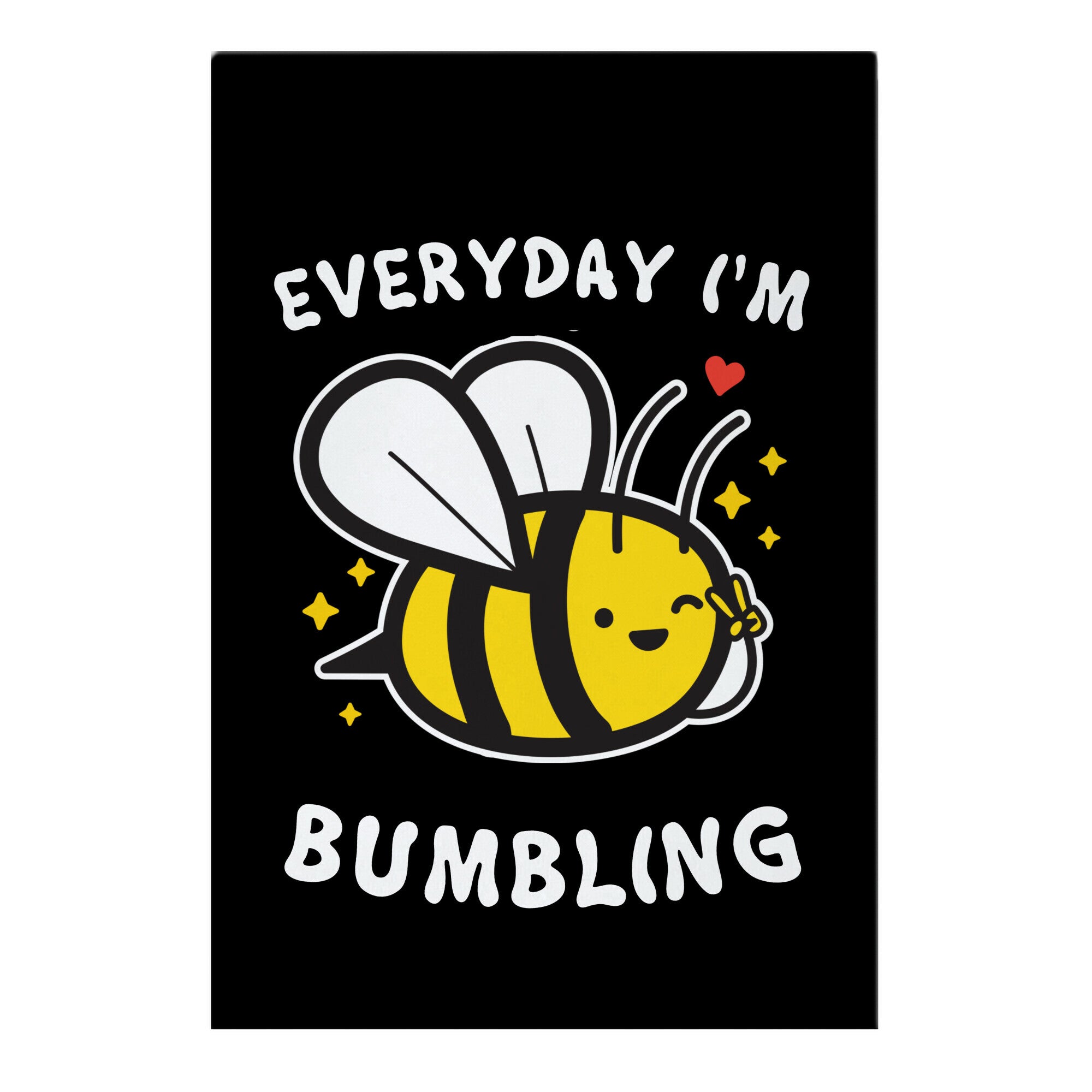 Everyday I'm Bumbling Garden Flag