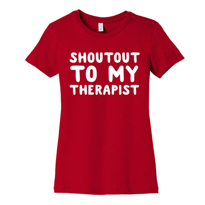 Shoutout To My Therapist Women's Cotton Tee