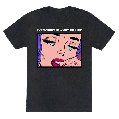 Everybody Is Just So Hot! (A Bisexual Comic) Unisex Triblend Tee