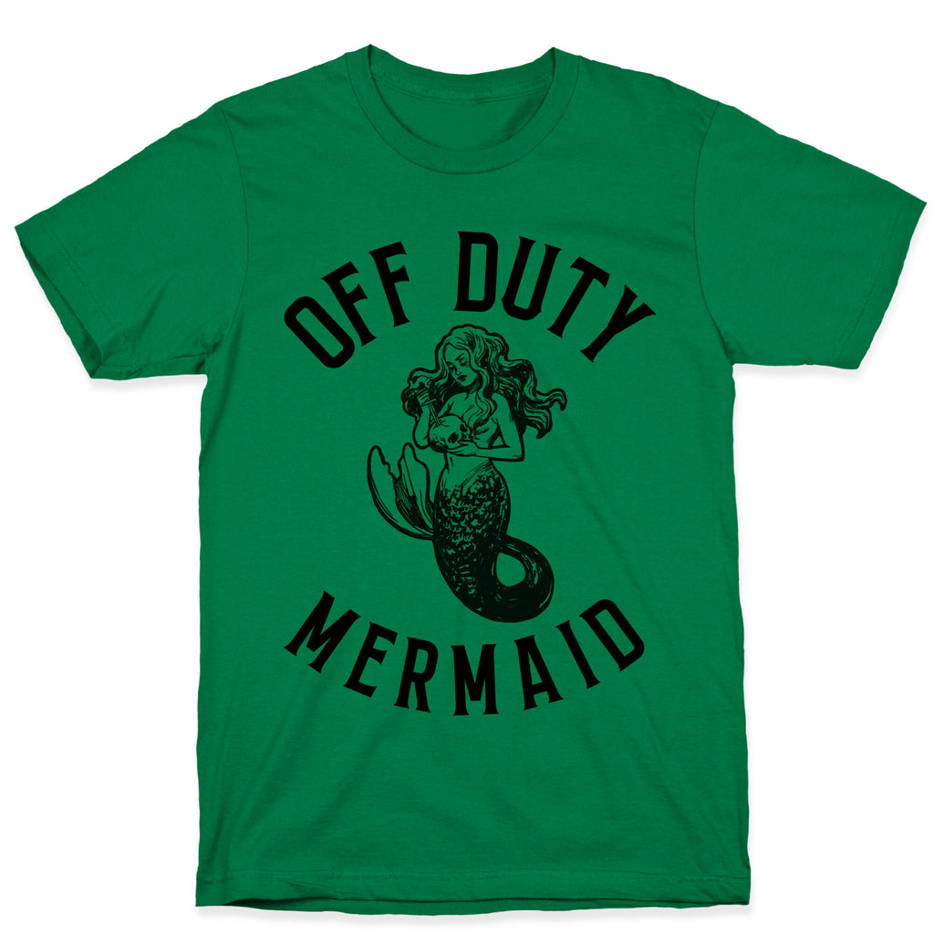 Off Duty Mermaid T-Shirt