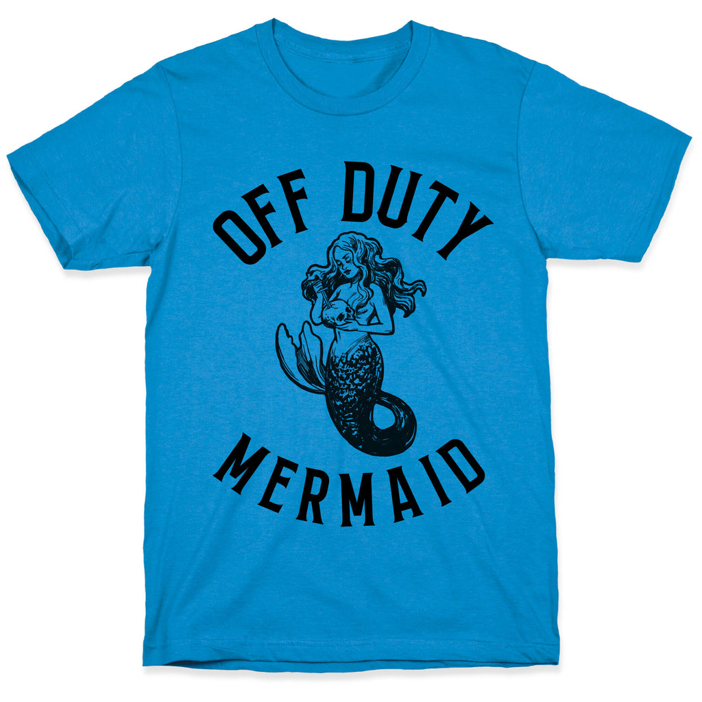 Off Duty Mermaid T-Shirt