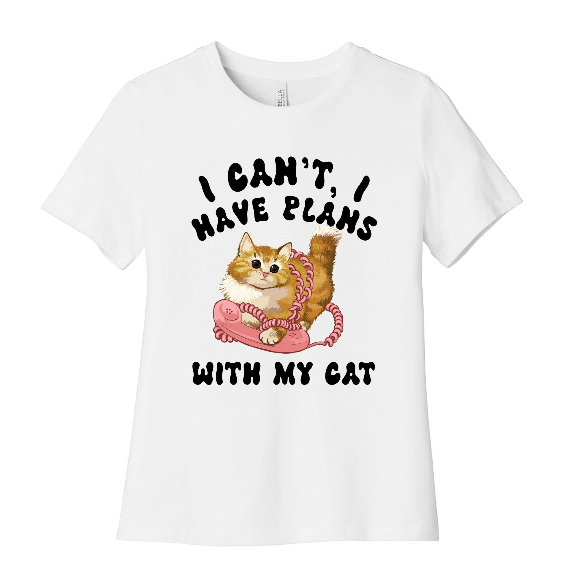 I Can't, I Have Plans With My Cat. Women's Cotton Tee
