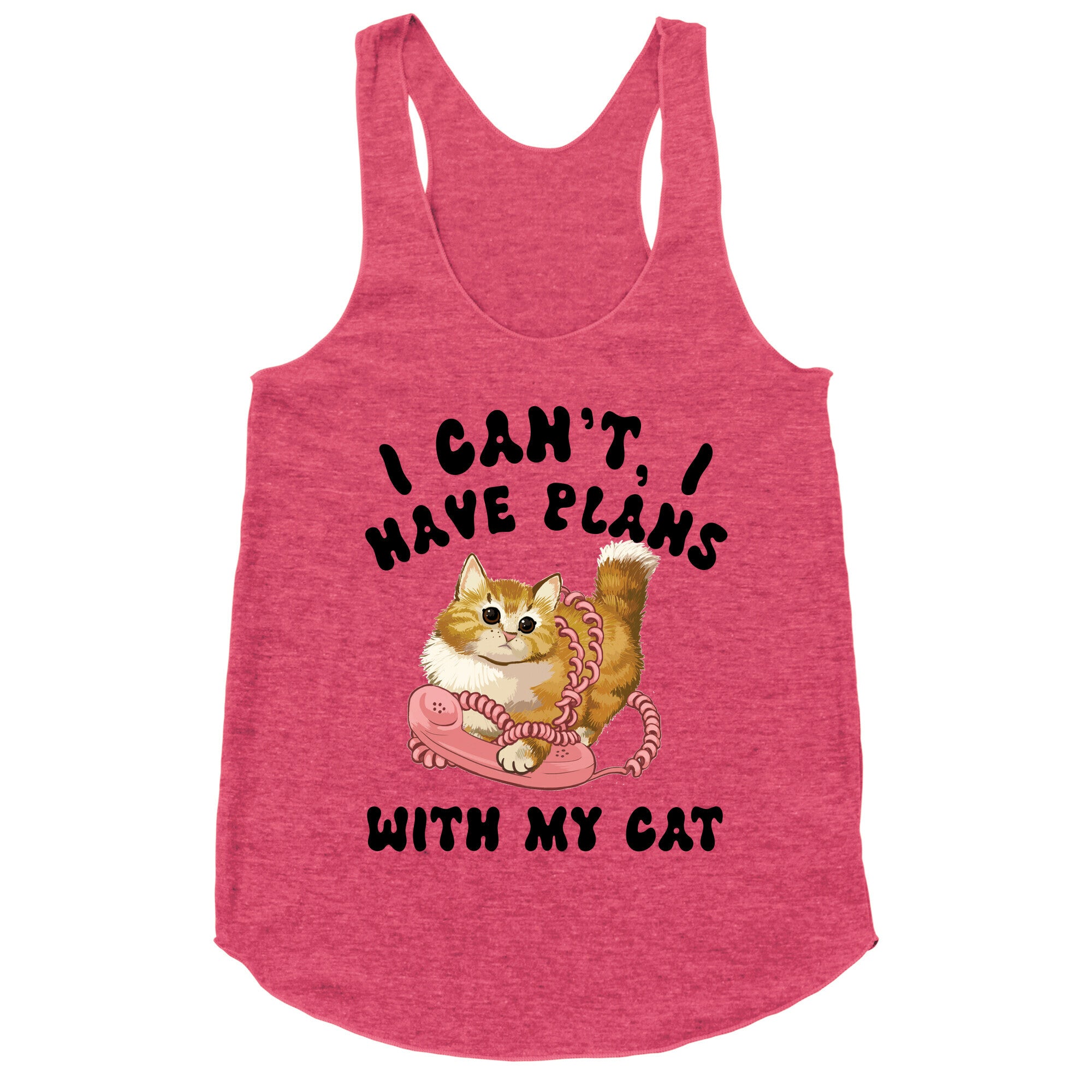 I Can't, I Have Plans With My Cat. Racerback Tank
