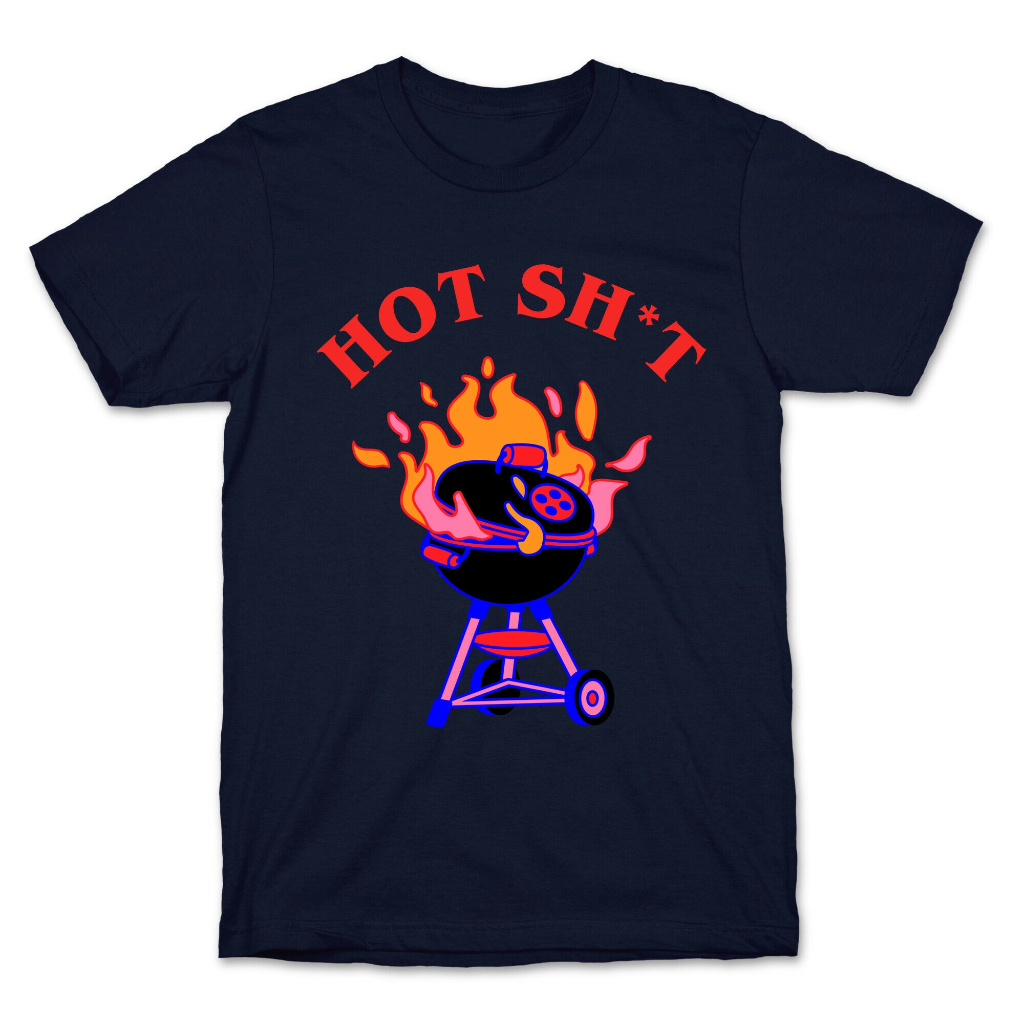 Hot Sh*t  T-Shirt