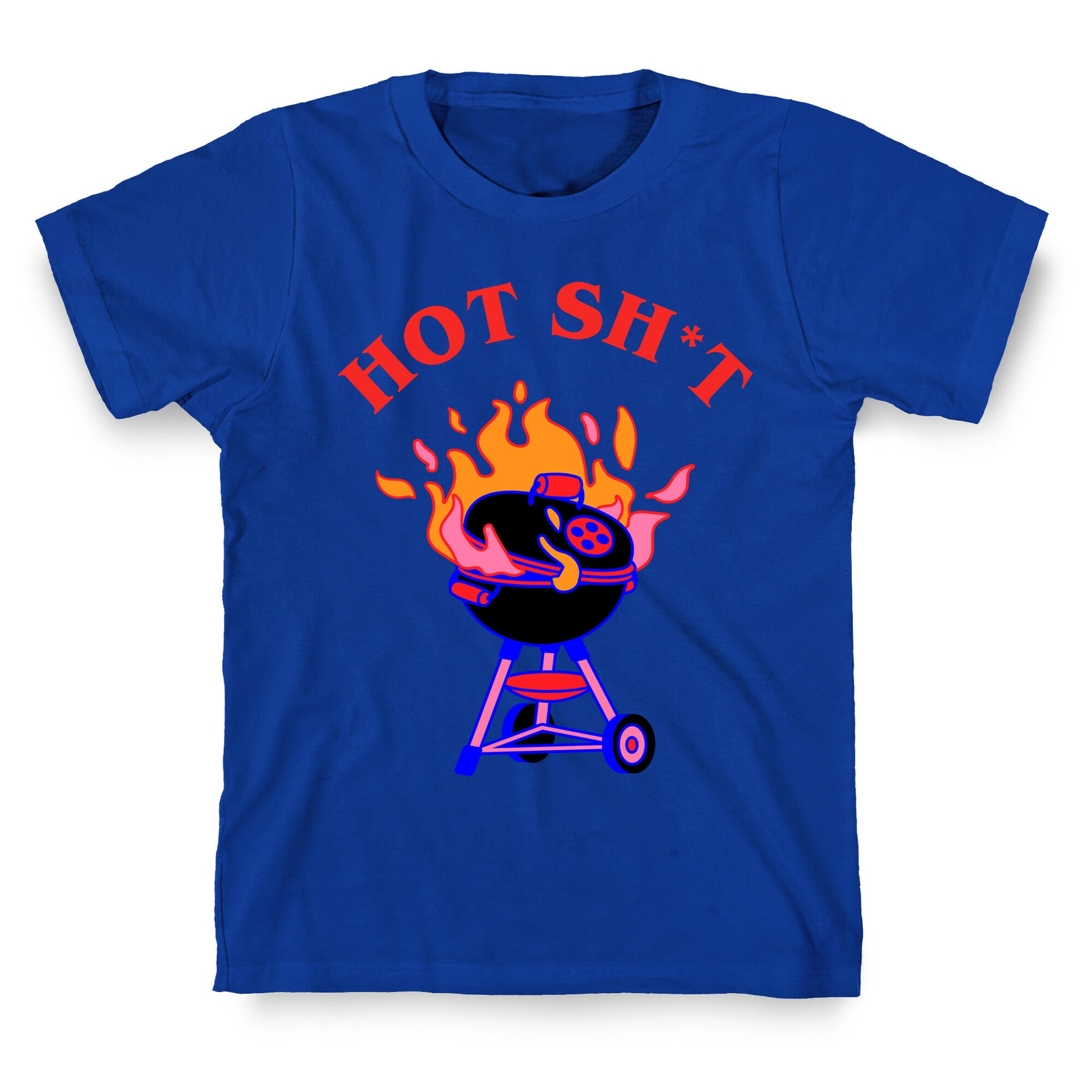 Hot Sh*t  T-Shirt