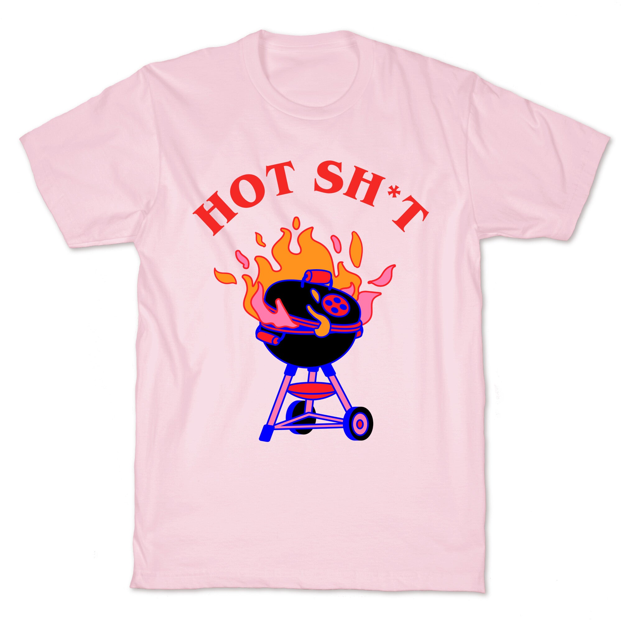 Hot Sh*t  T-Shirt