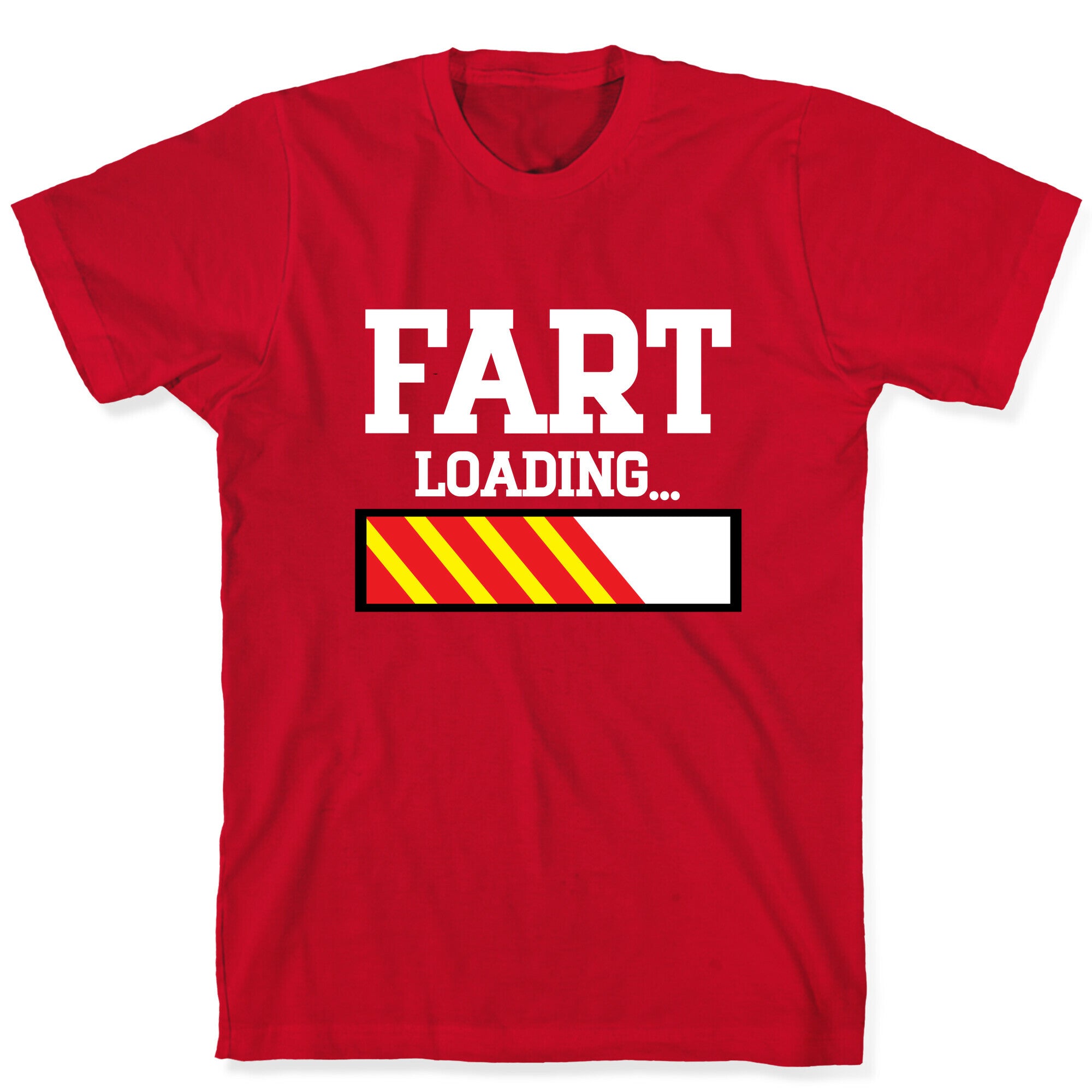 Fart Loading... T-Shirt