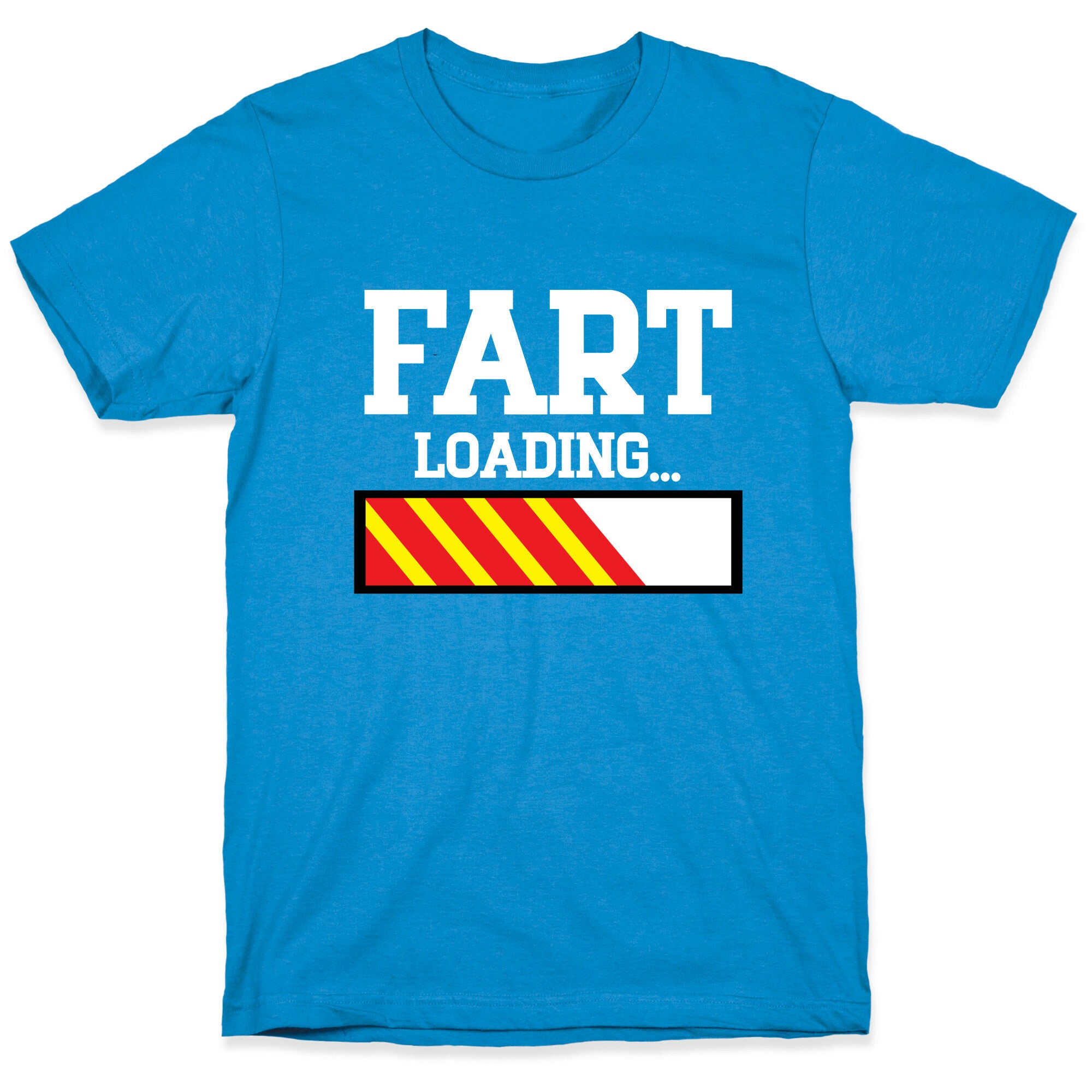 Fart Loading... T-Shirt