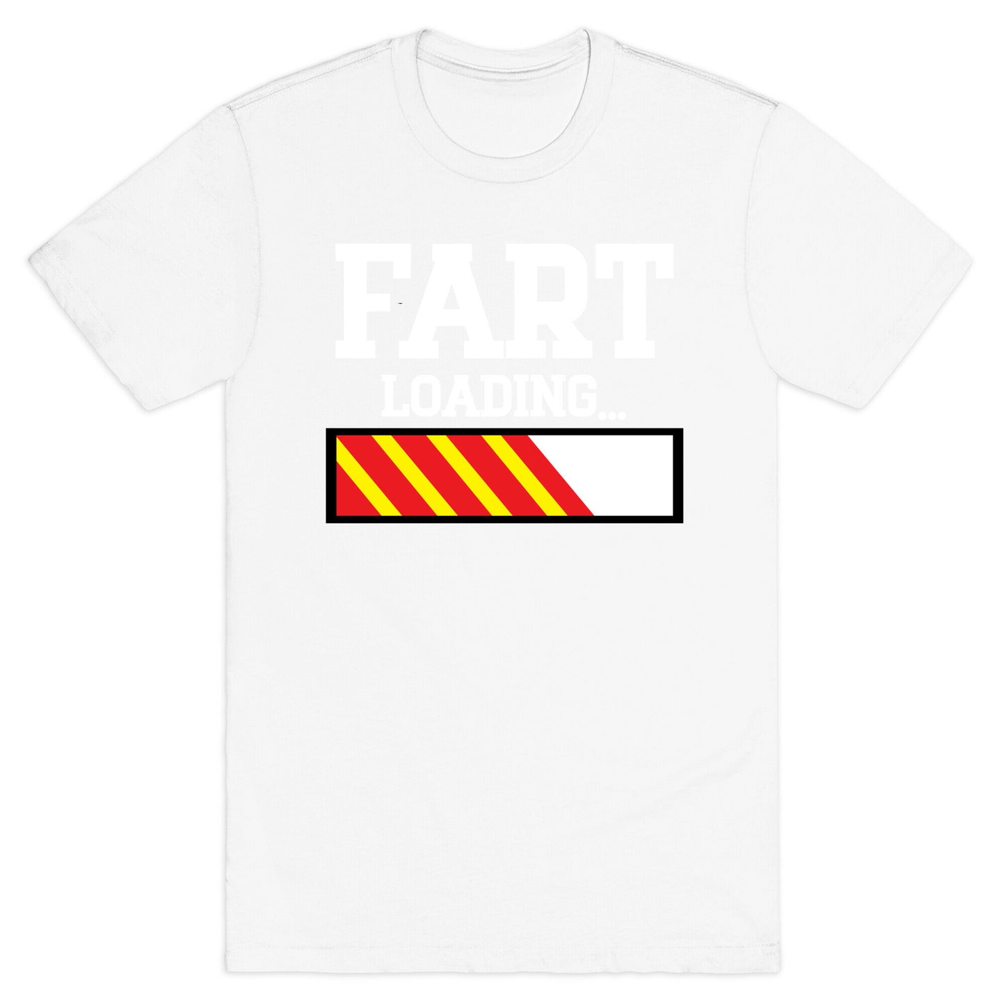 Fart Loading... T-Shirt