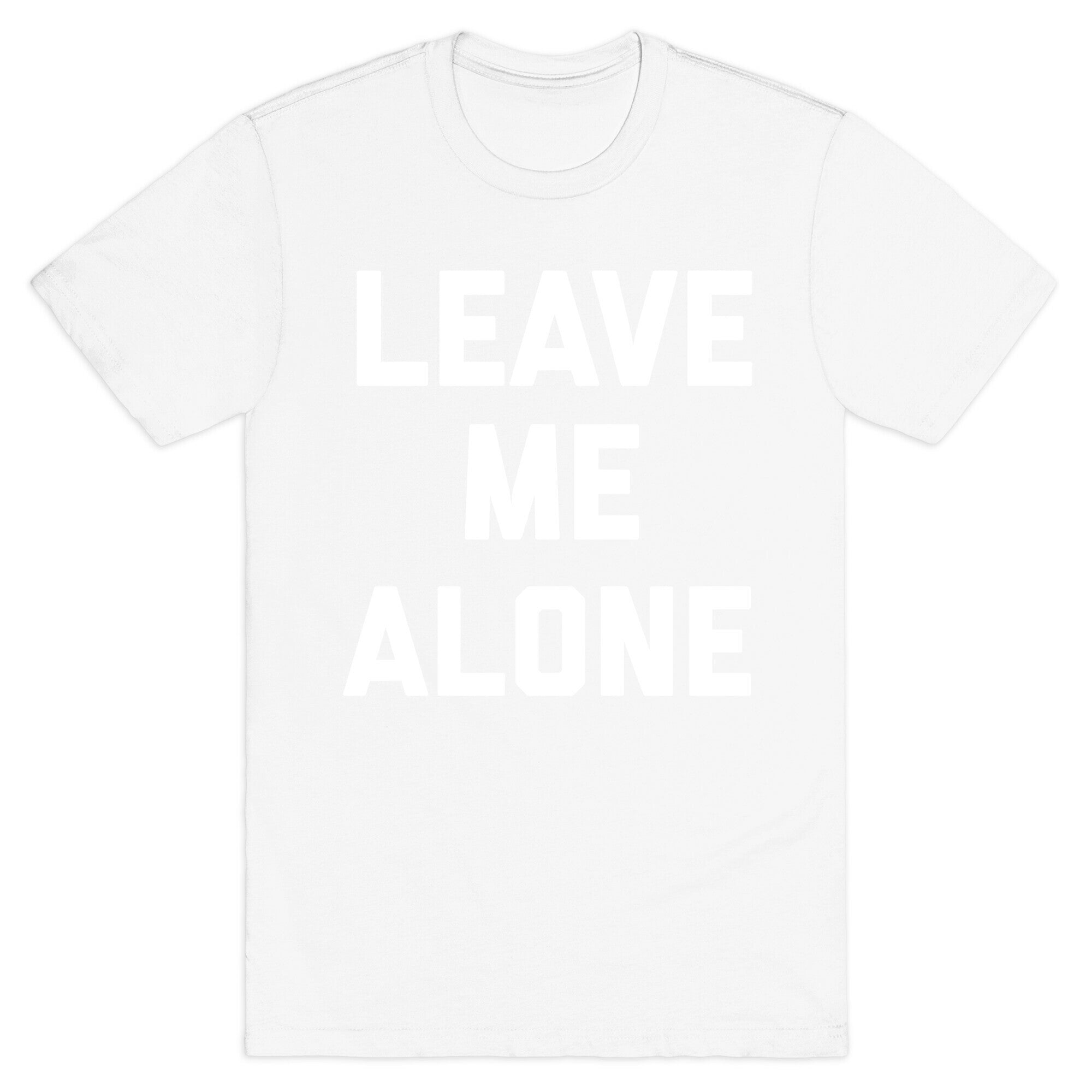 Leave Me Alone, I'm Introverting T-Shirt
