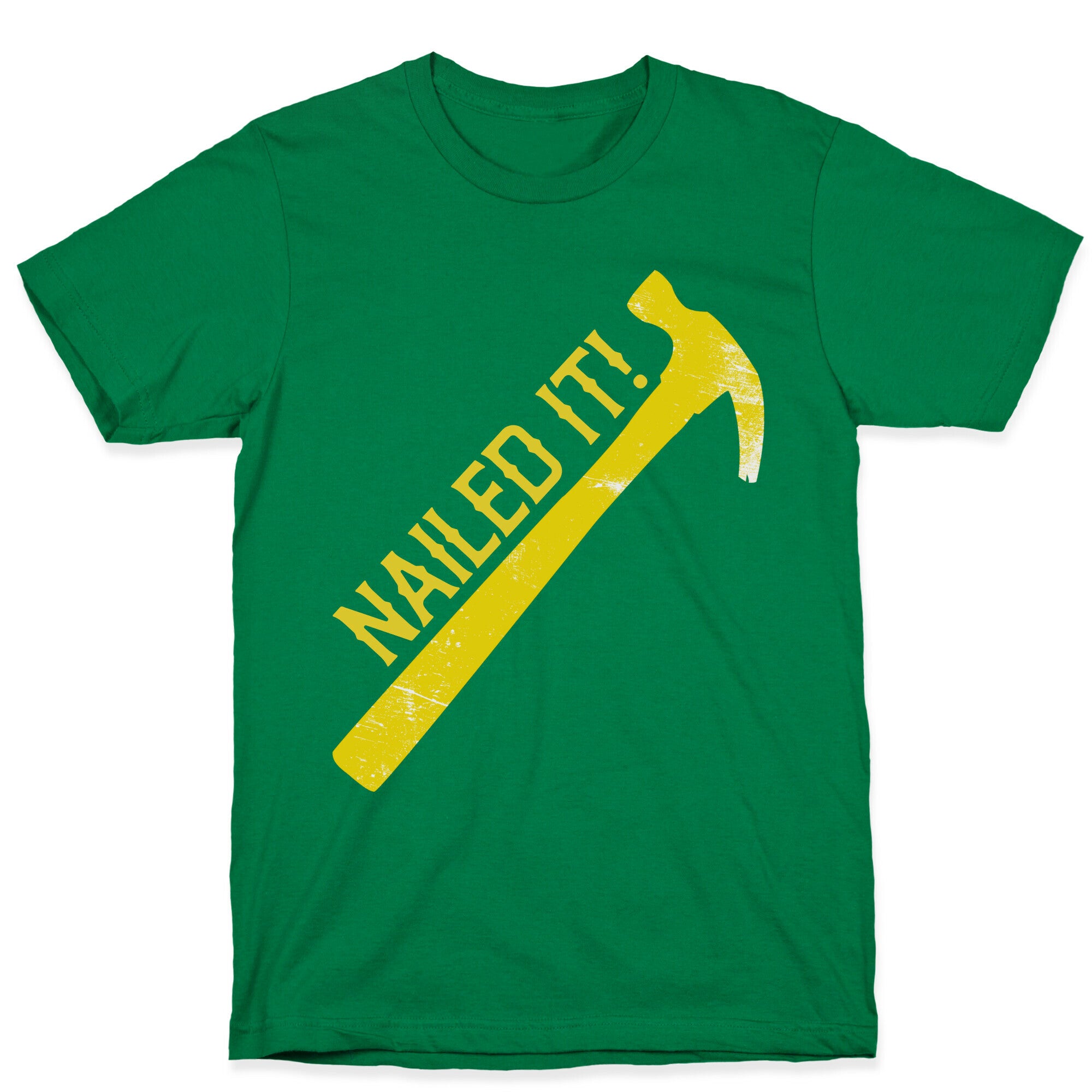 Nailed It! T-Shirt