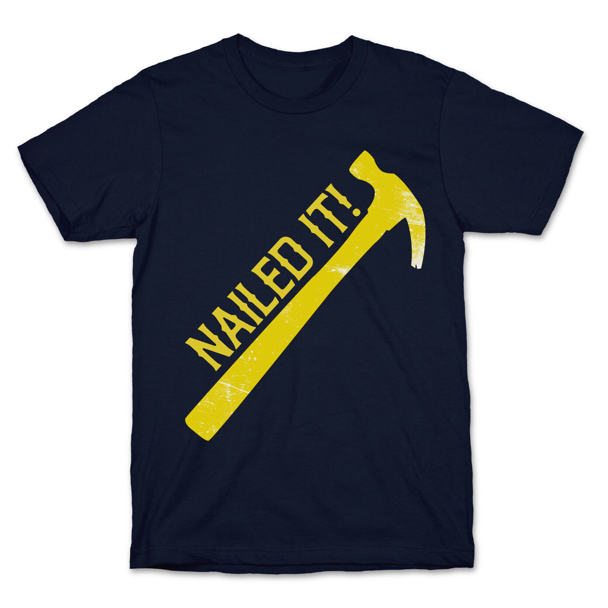 Nailed It! T-Shirt