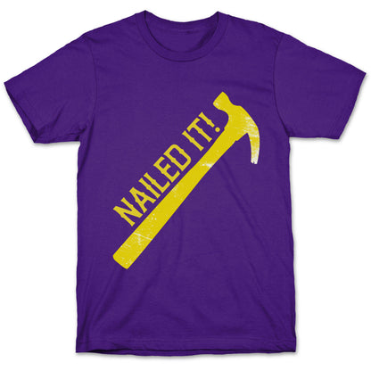 Nailed It! T-Shirt