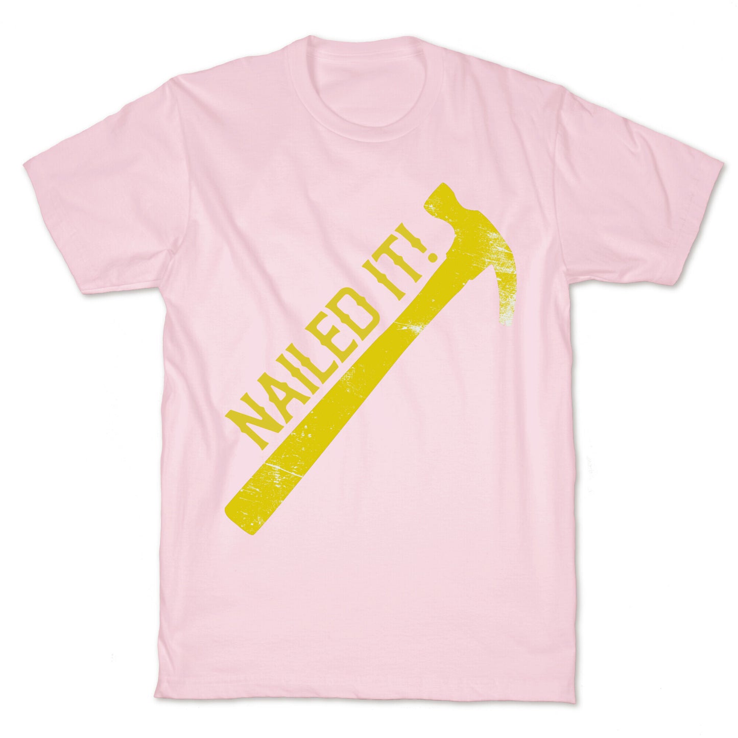 Nailed It! T-Shirt