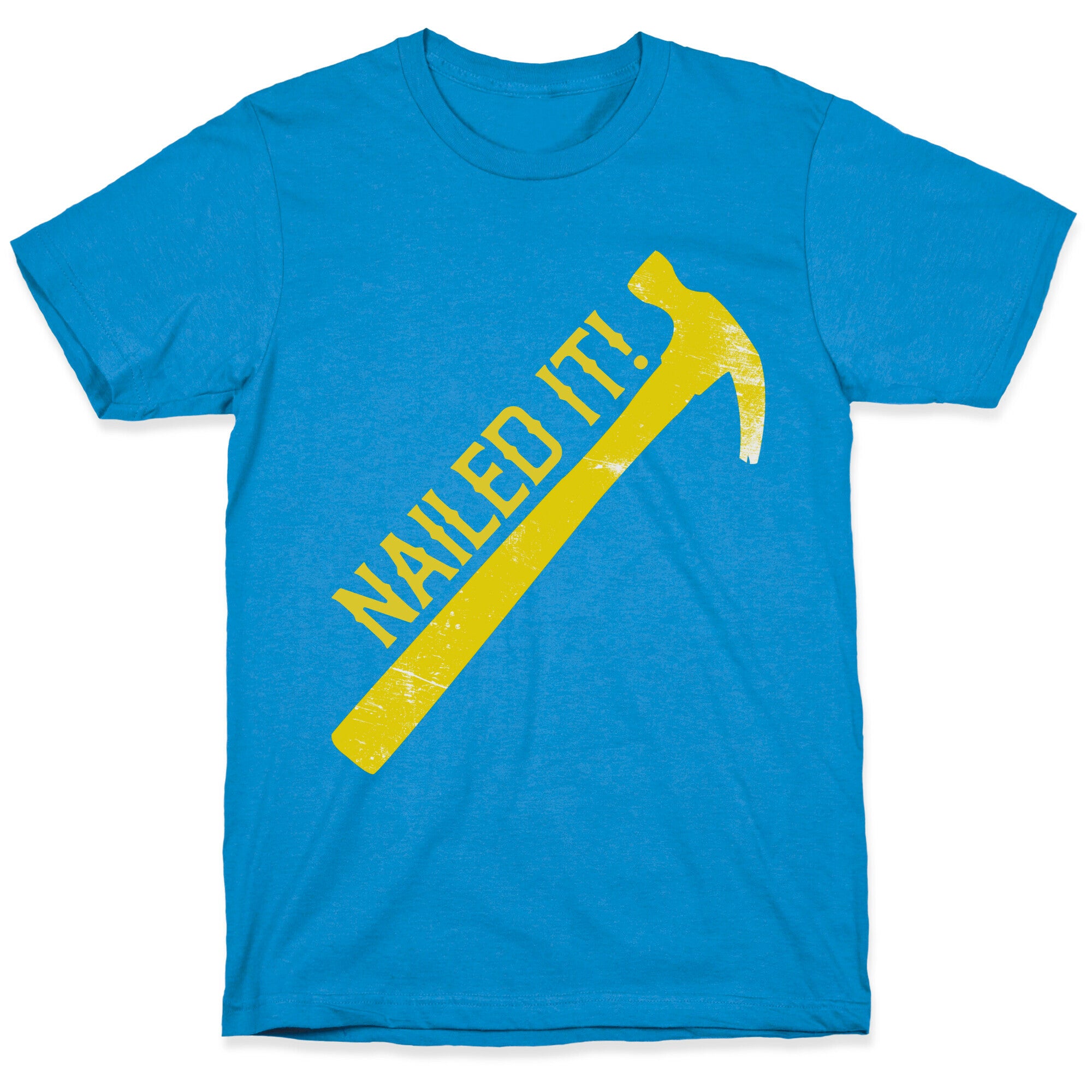 Nailed It! T-Shirt
