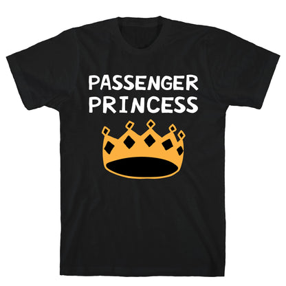 Passenger Princess T-Shirt