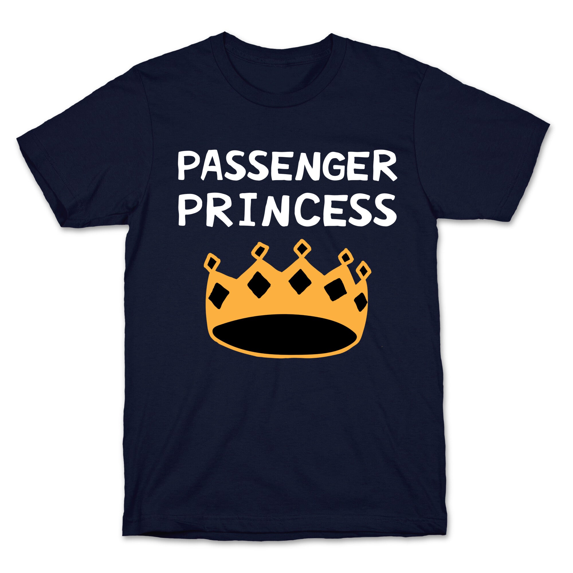 Passenger Princess T-Shirt