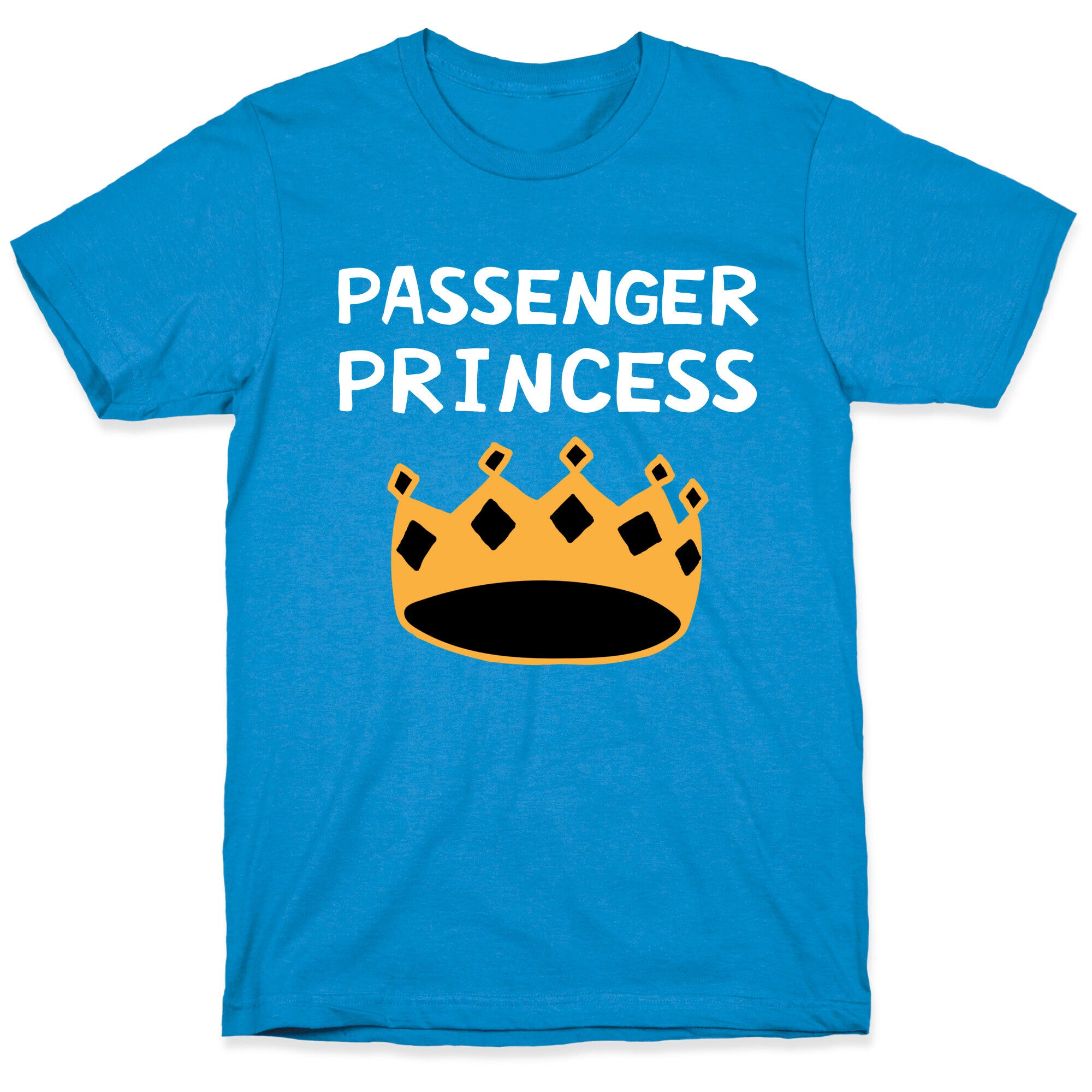 Passenger Princess T-Shirt