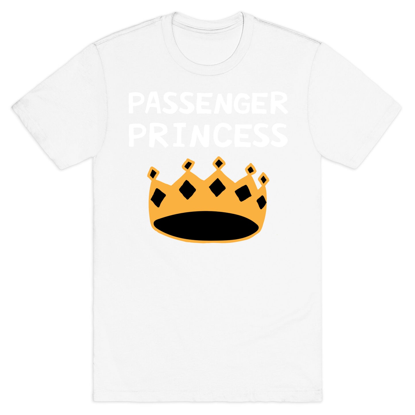 Passenger Princess T-Shirt