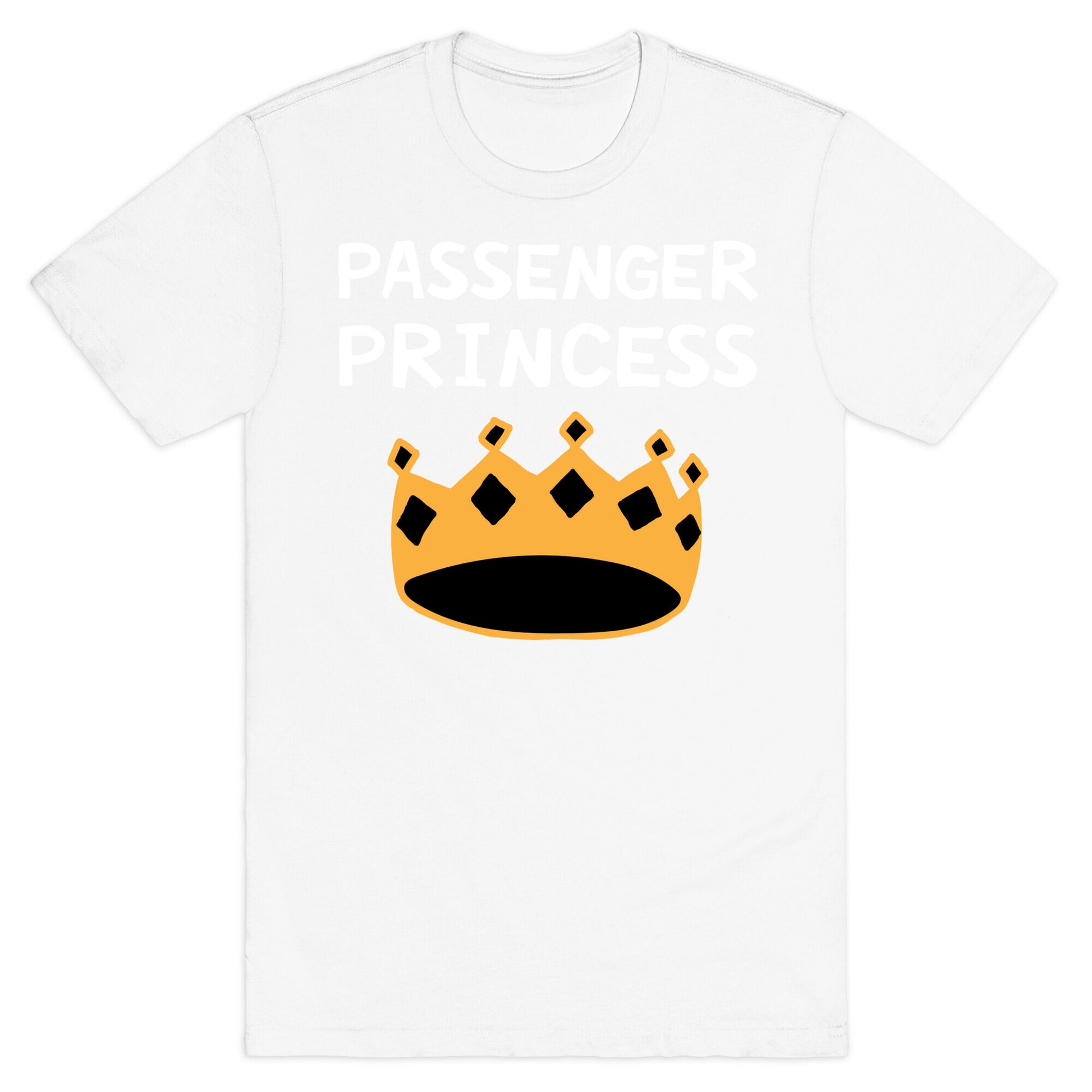 Passenger Princess T-Shirt