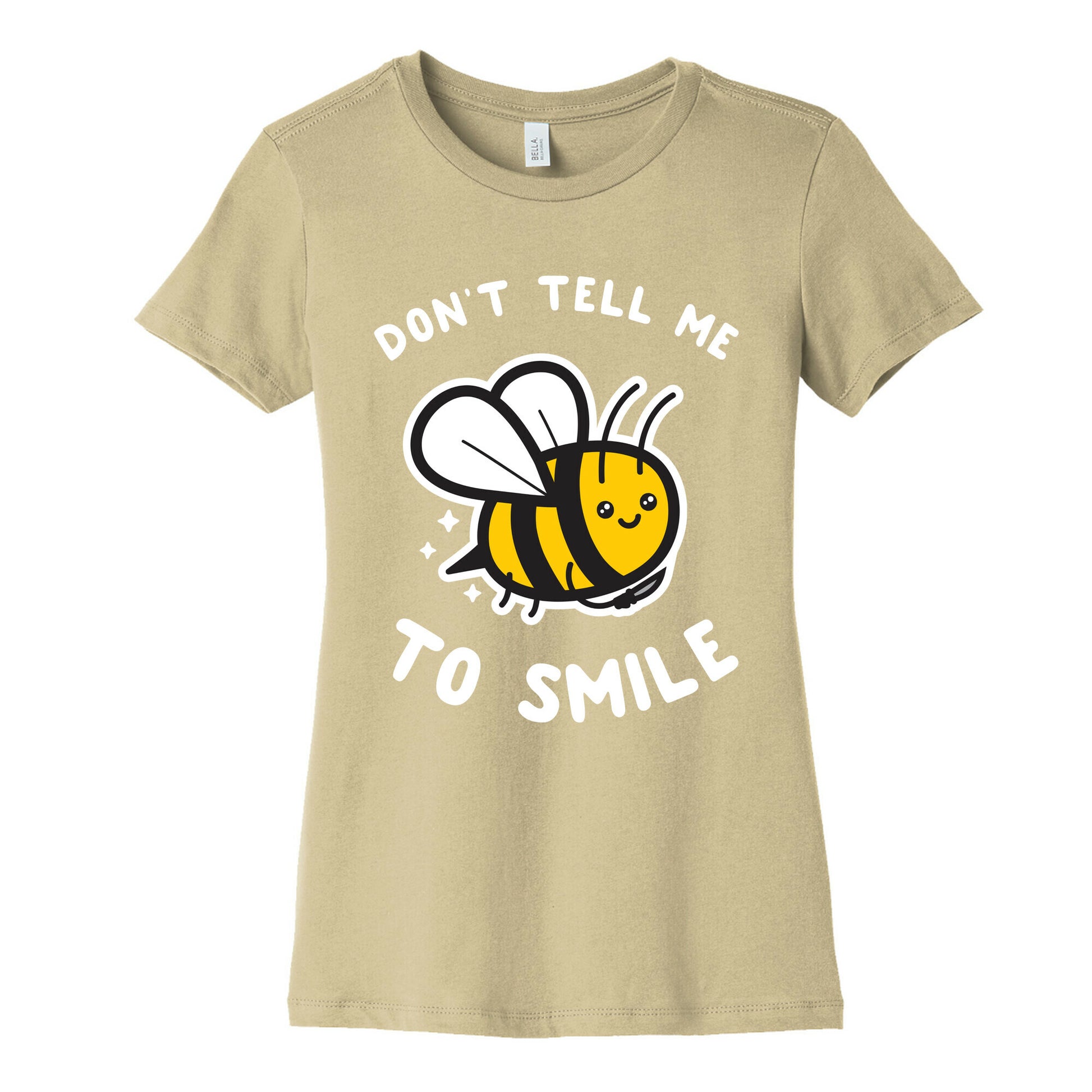 Don't Tell Me To Smile Women's Cotton Tee