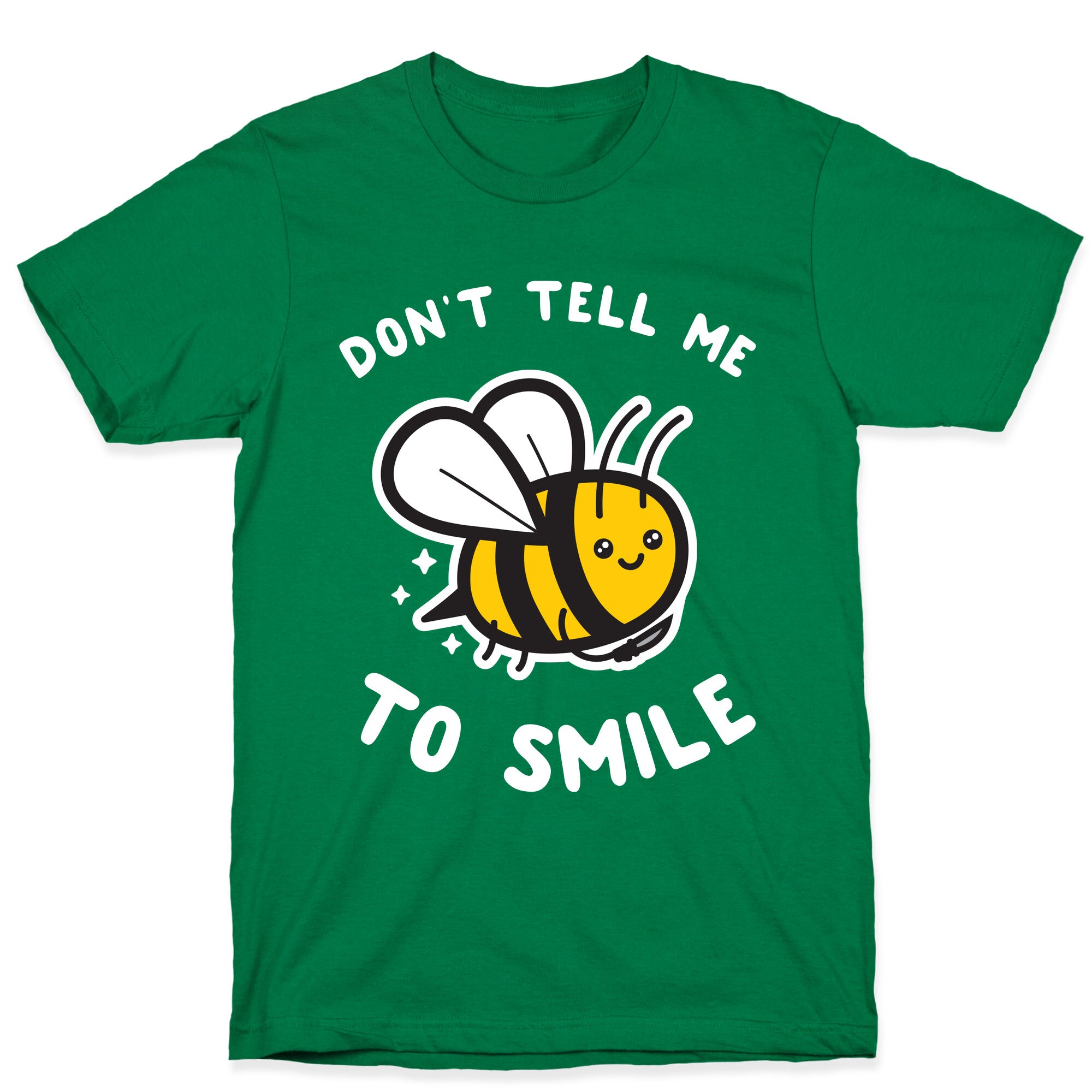 Don't Tell Me To Smile T-Shirt