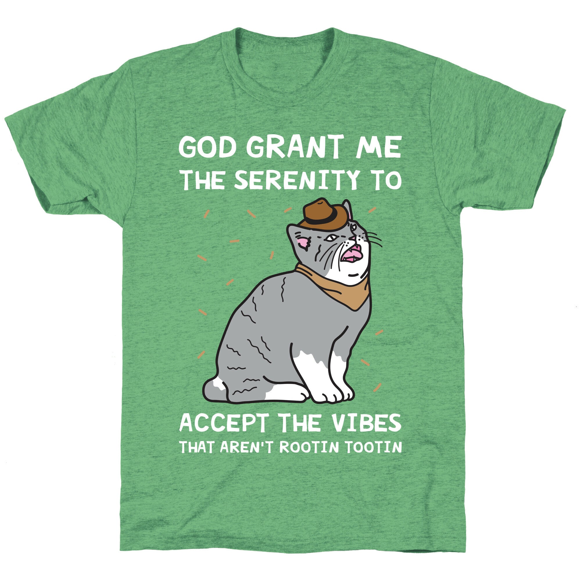 God Grant Me The Serenity To Accept The Vibes That Aren't Rootin Tootin Unisex Triblend Tee