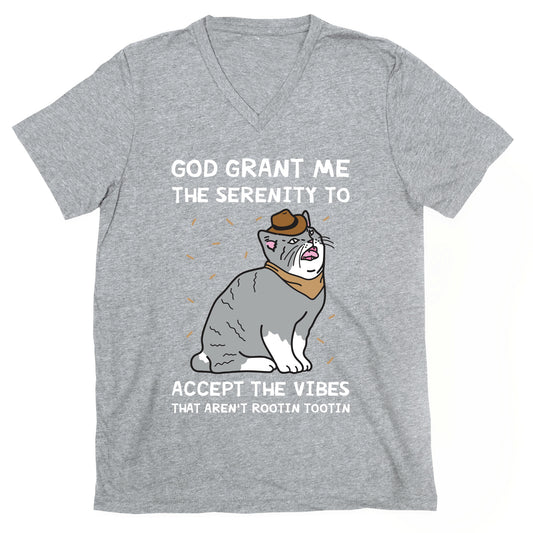 God Grant Me The Serenity To Accept The Vibes That Aren't Rootin Tootin V-Neck
