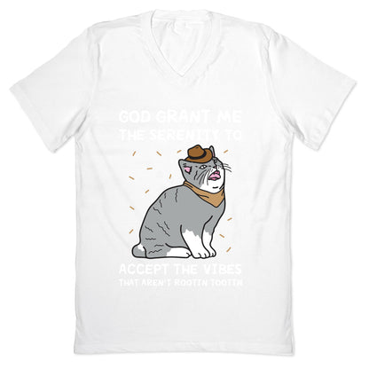 God Grant Me The Serenity To Accept The Vibes That Aren't Rootin Tootin V-Neck