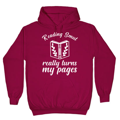 Reading Smut Really Turns My Pages Hoodie