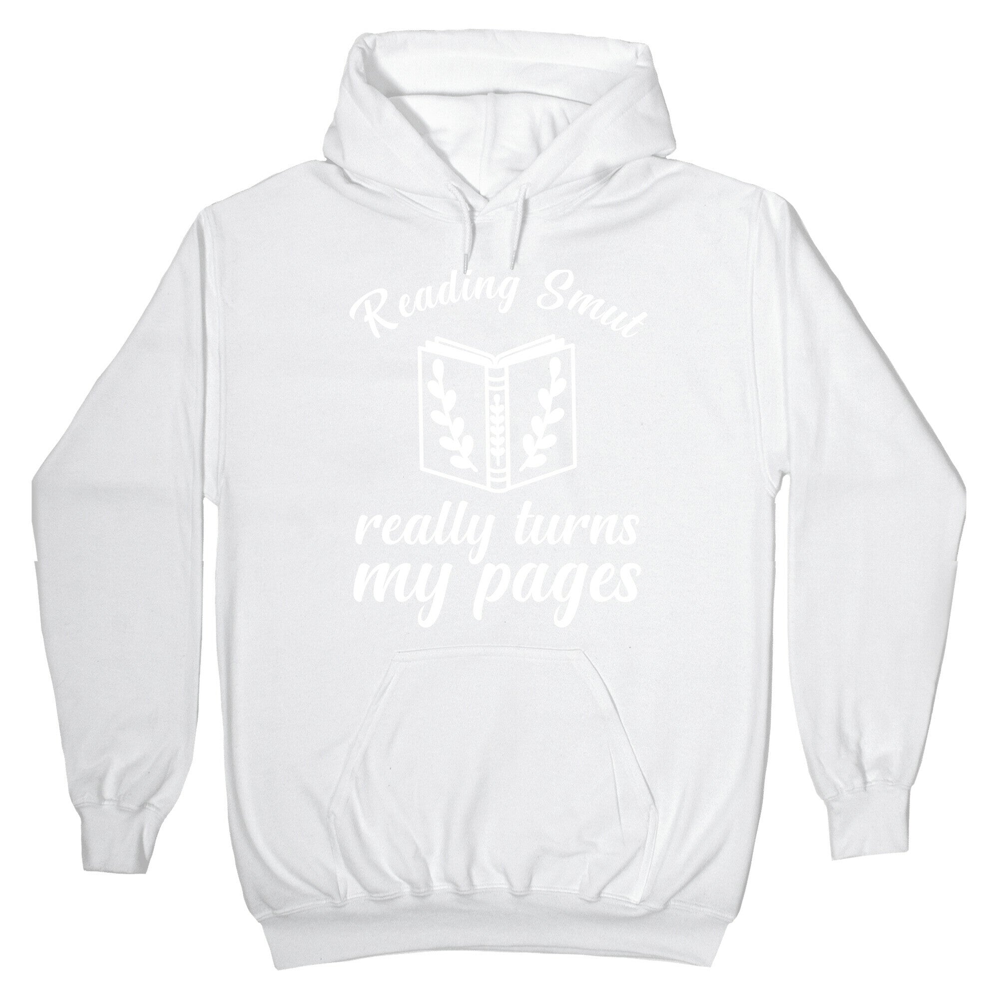 Reading Smut Really Turns My Pages Hoodie