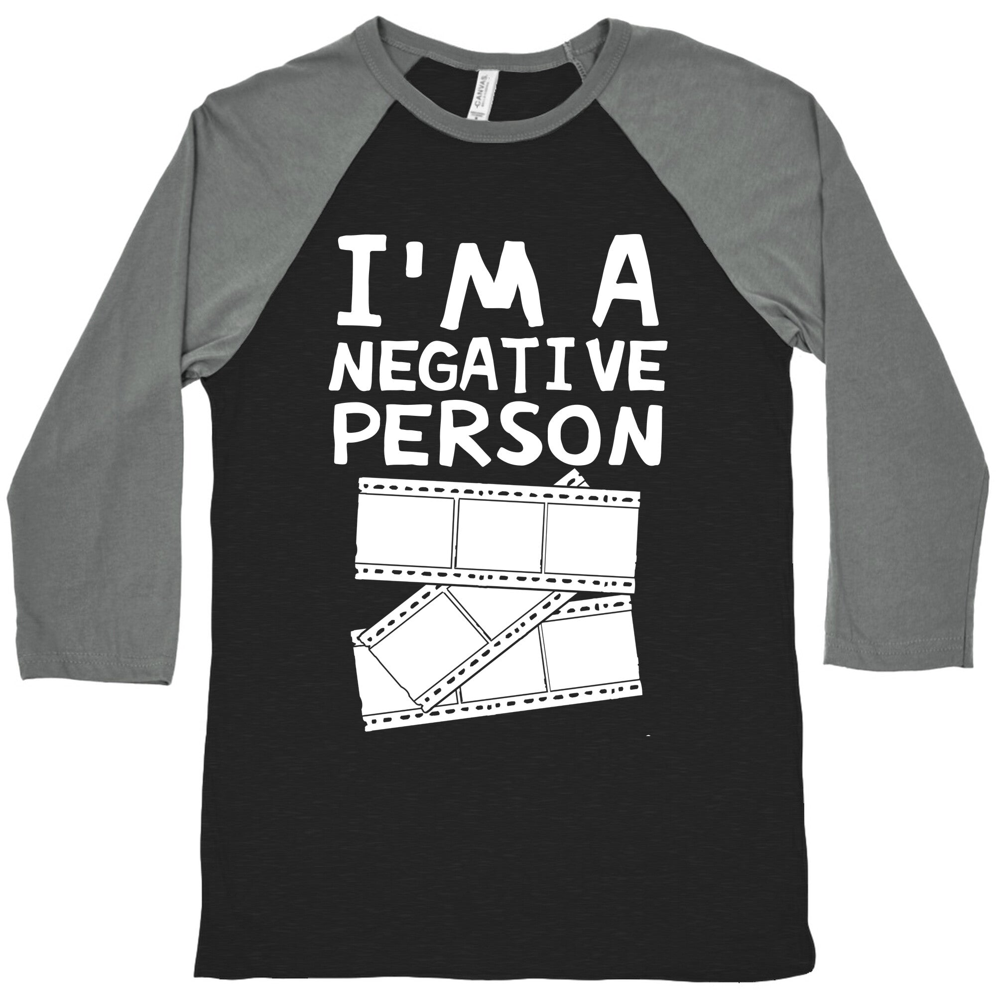 I'm A Negative Person Baseball Tee