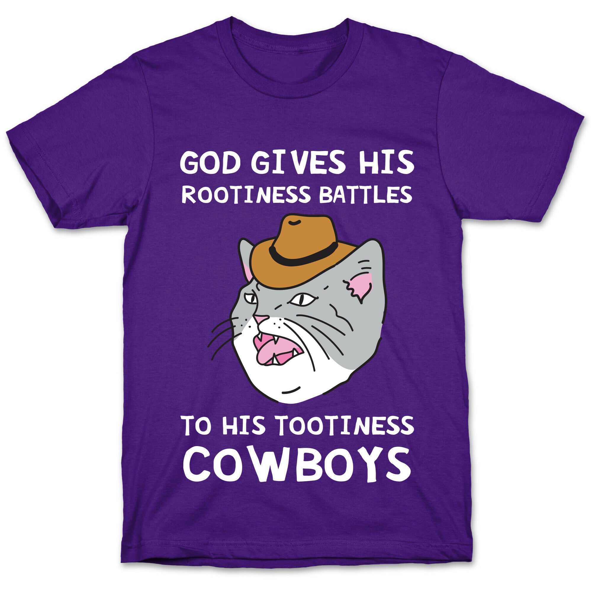 God Gives His Rootiness Battles To His Tootiness Cowboys T-Shirt