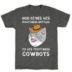 God Gives His Rootiness Battles To His Tootiness Cowboys Unisex Triblend Tee