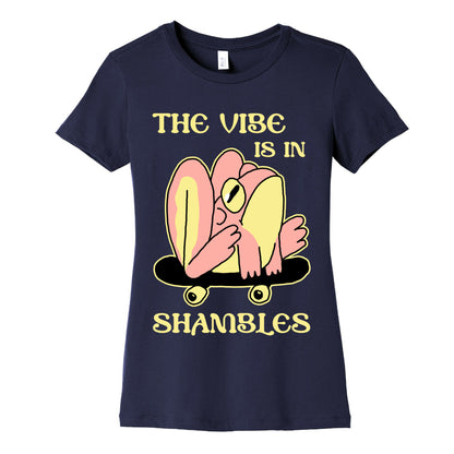 The Vibe Is In Shambles Women's Cotton Tee