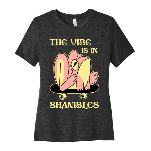 The Vibe Is In Shambles Women's Cotton Tee