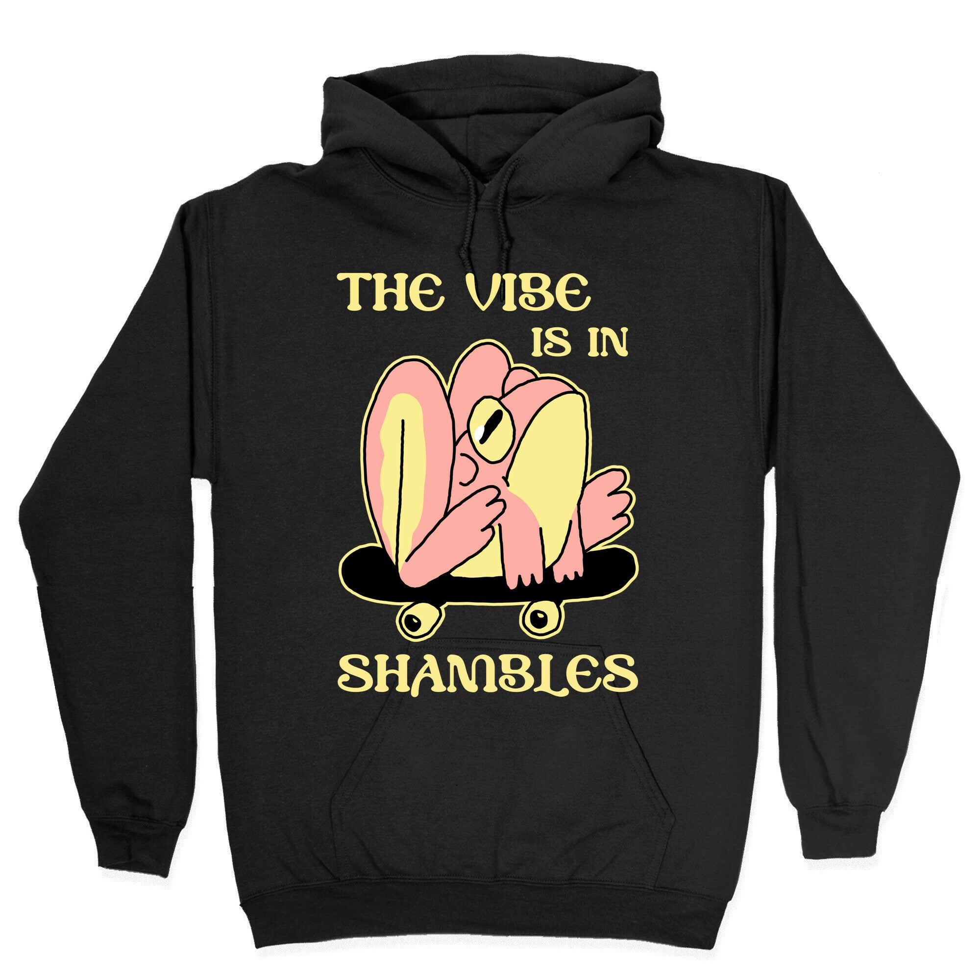 The Vibe Is In Shambles Hoodie