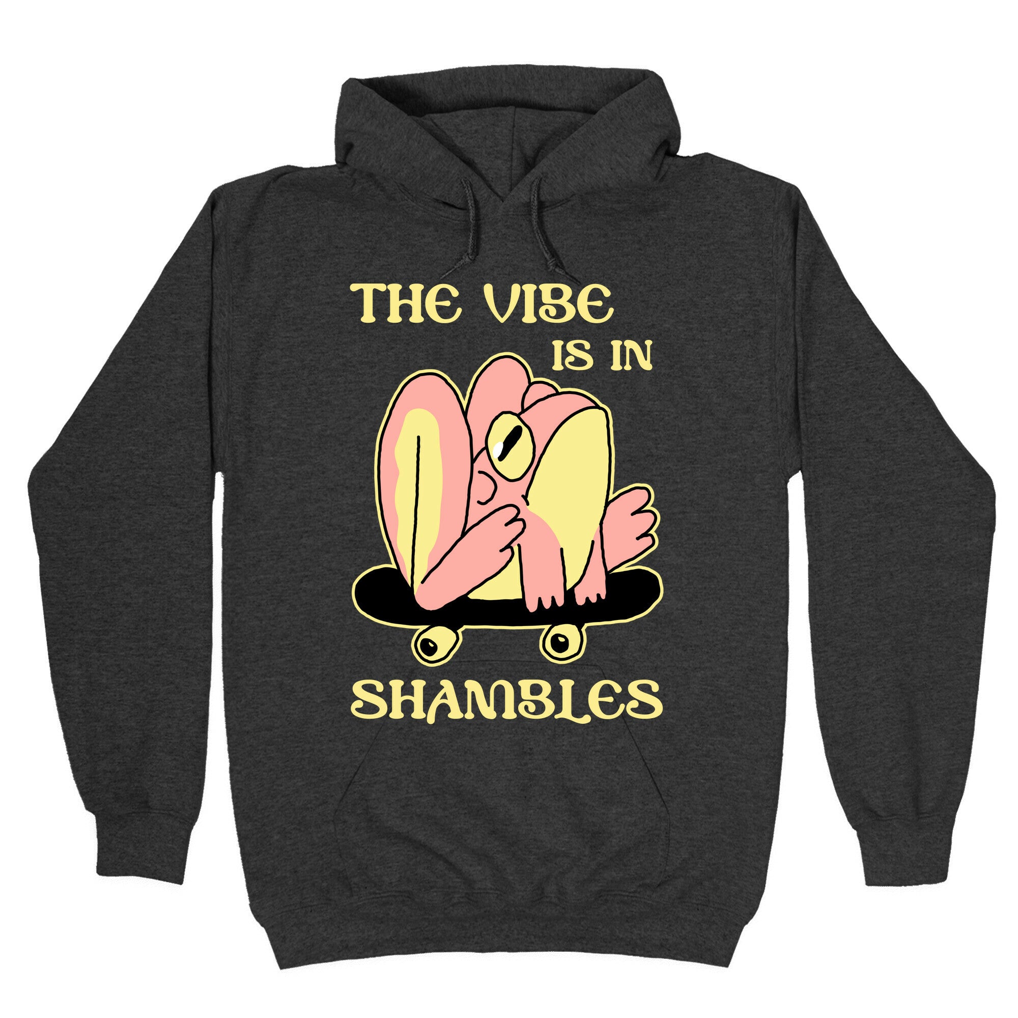 The Vibe Is In Shambles Hoodie