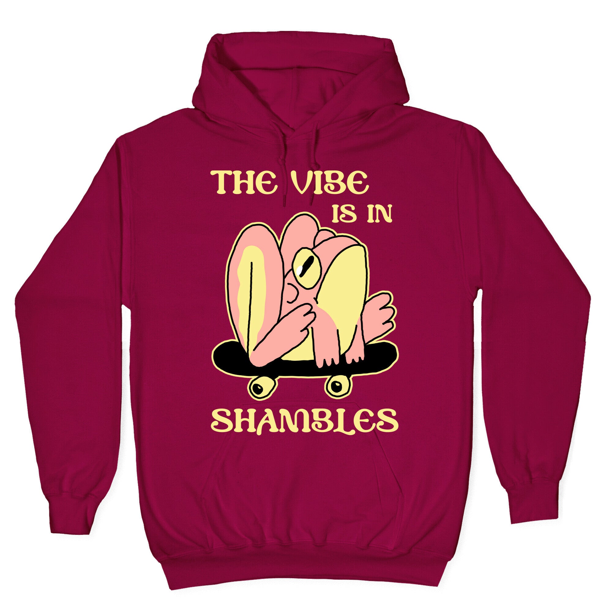 The Vibe Is In Shambles Hoodie