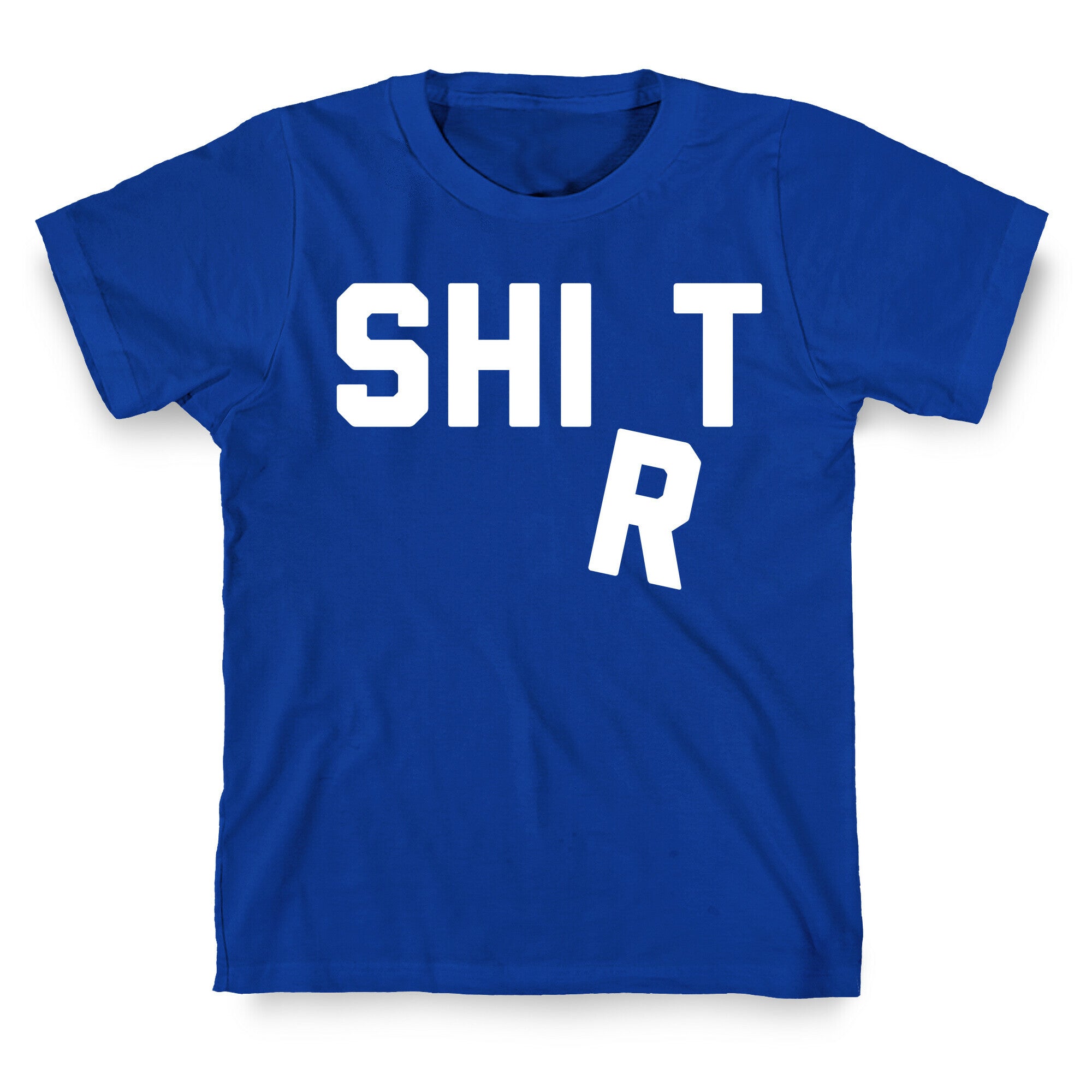 Shirt (Shit) Falling Letter T-Shirt