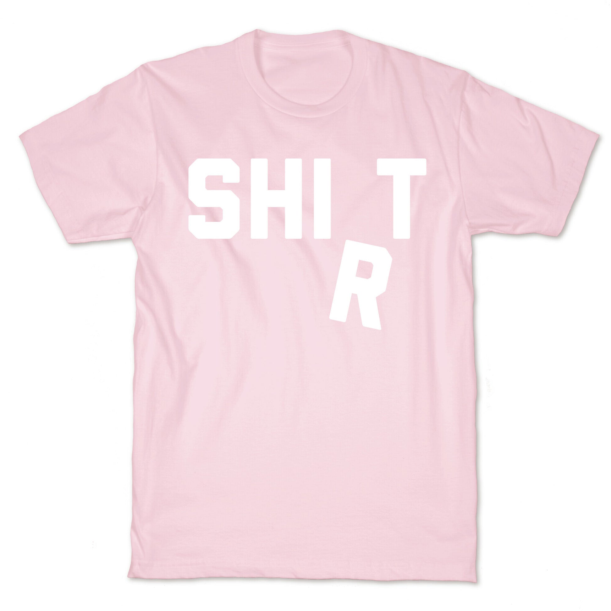 Shirt (Shit) Falling Letter T-Shirt
