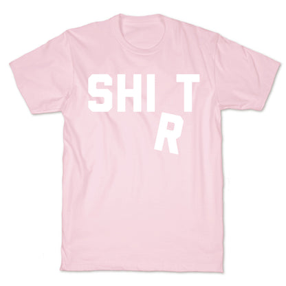 Shirt (Shit) Falling Letter T-Shirt