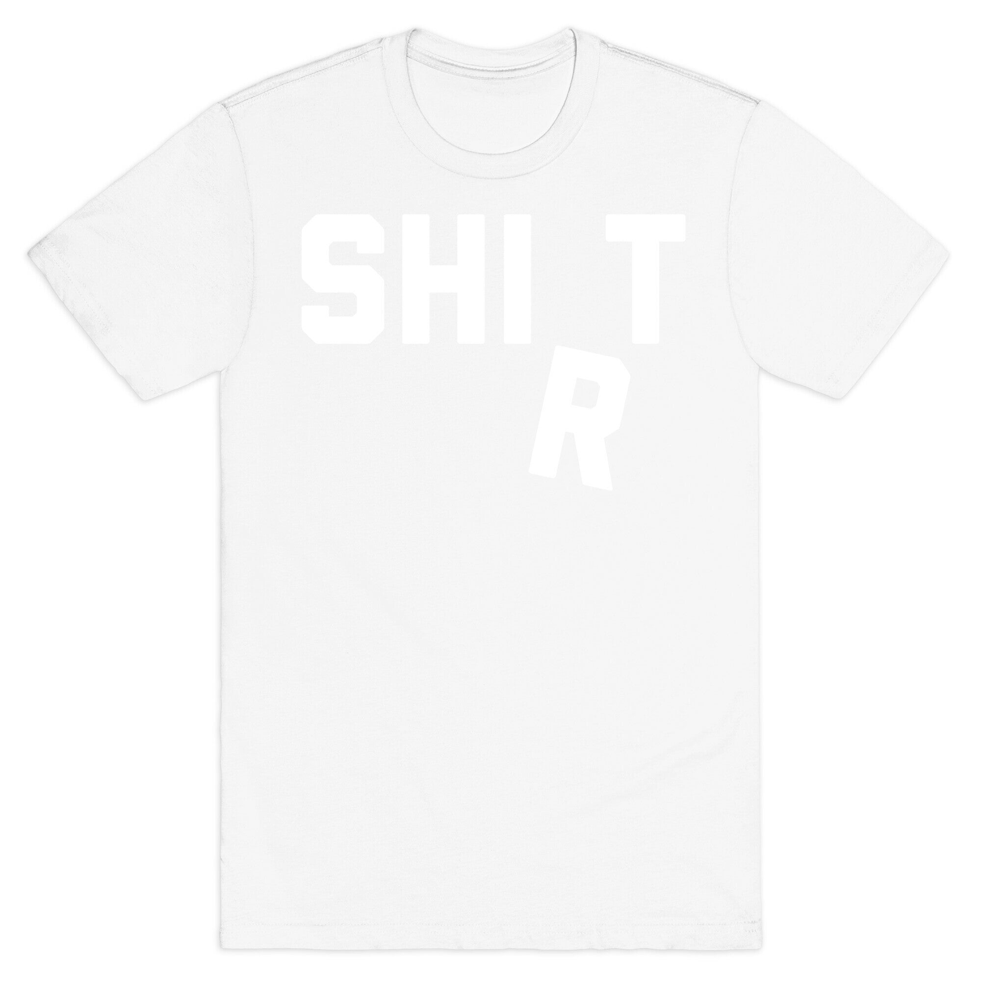 Shirt (Shit) Falling Letter T-Shirt