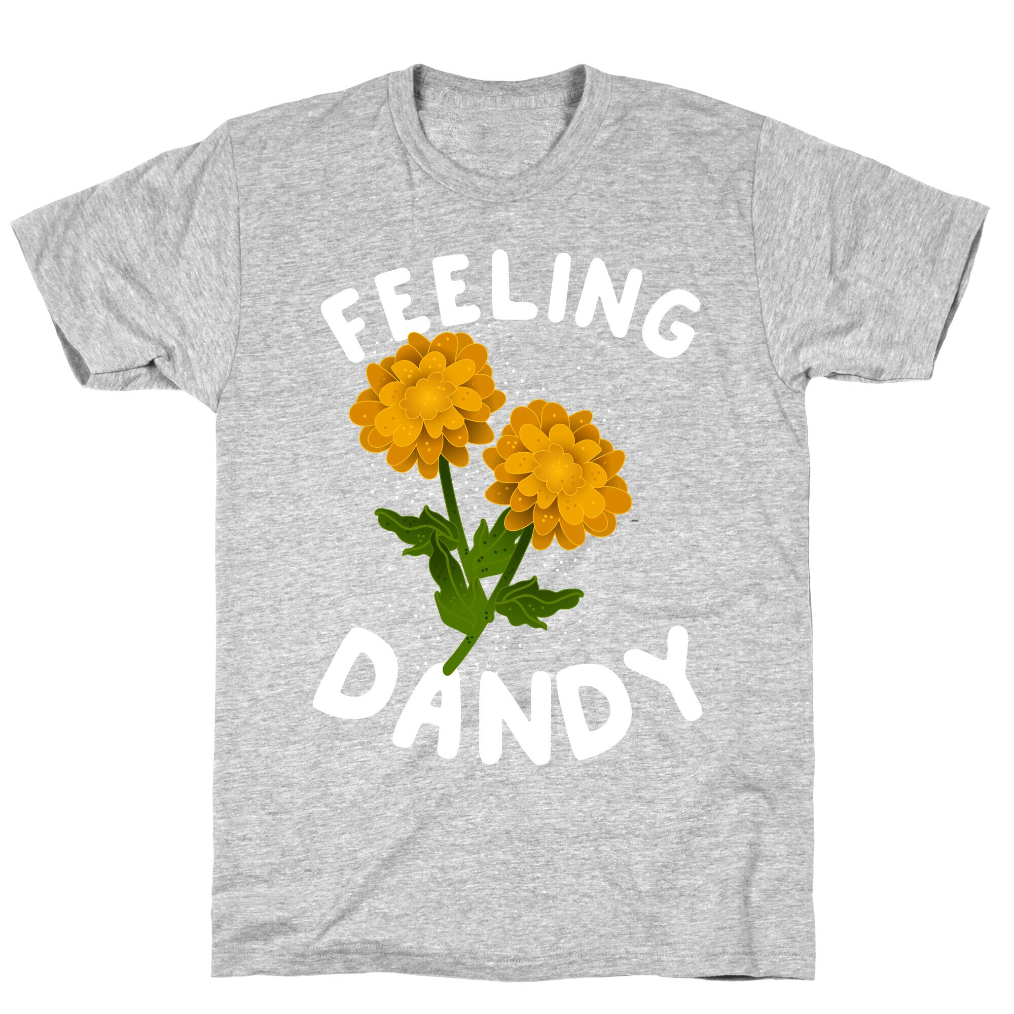 Feeling Dandy T-Shirt