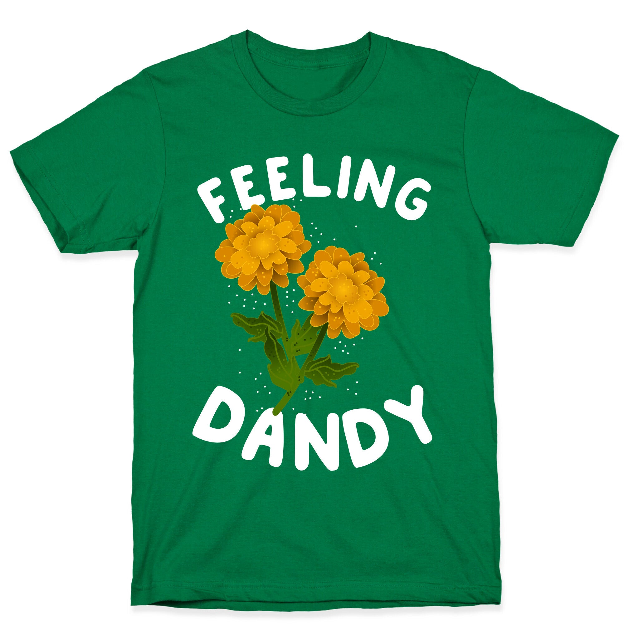 Feeling Dandy T-Shirt