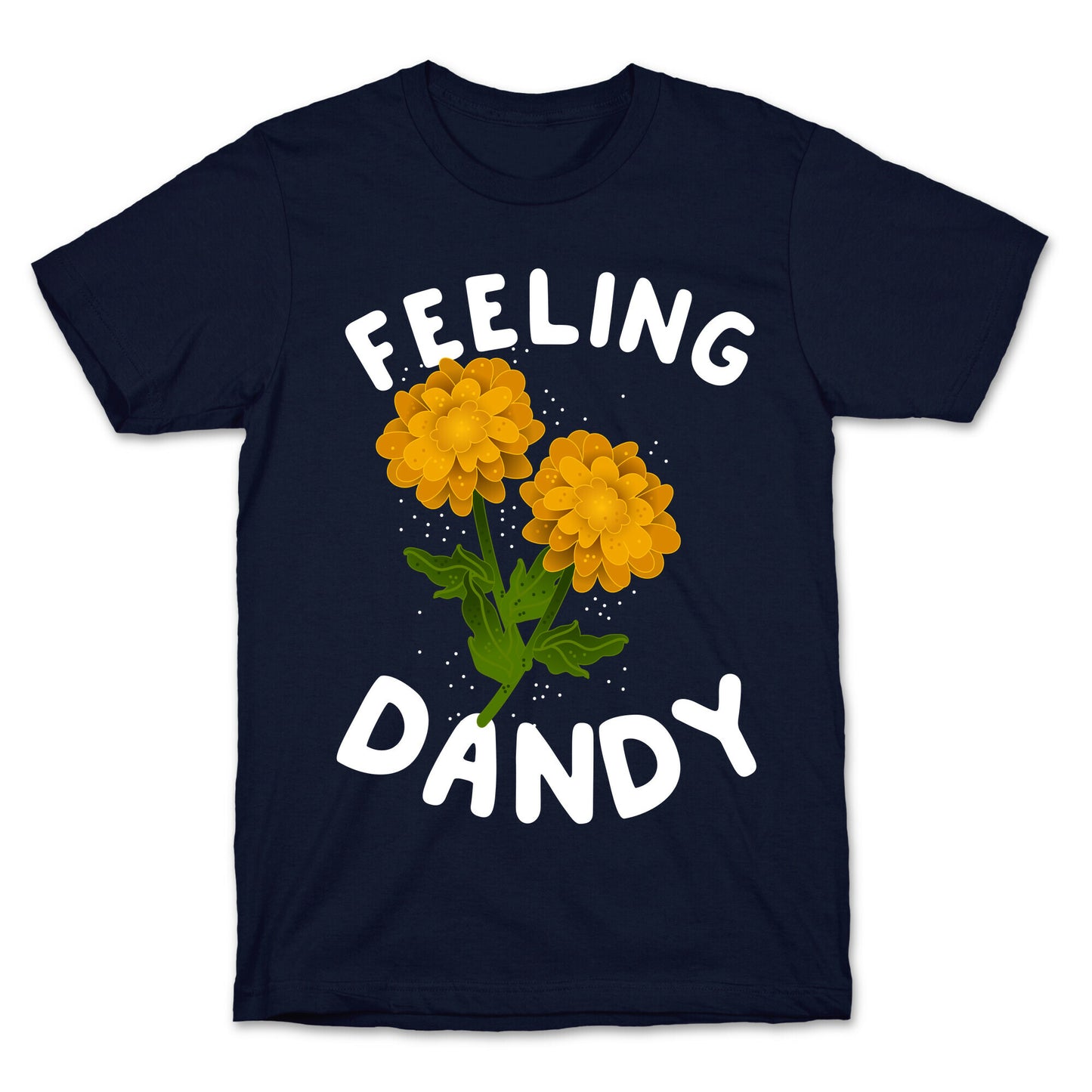 Feeling Dandy T-Shirt