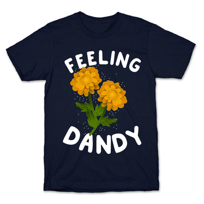 Feeling Dandy T-Shirt
