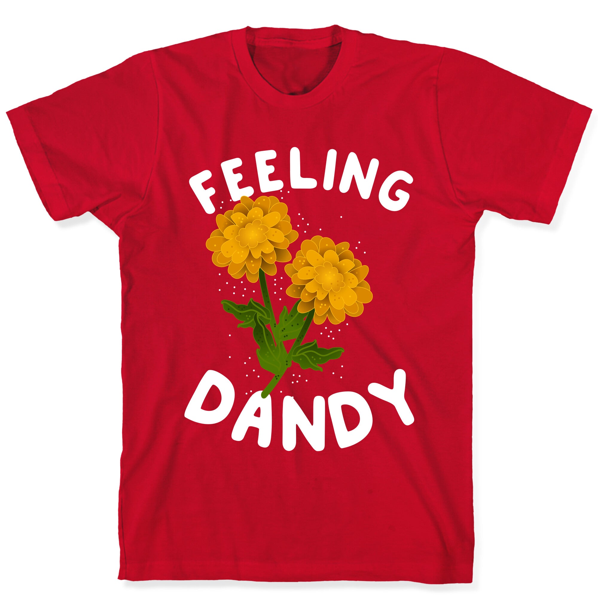 Feeling Dandy T-Shirt