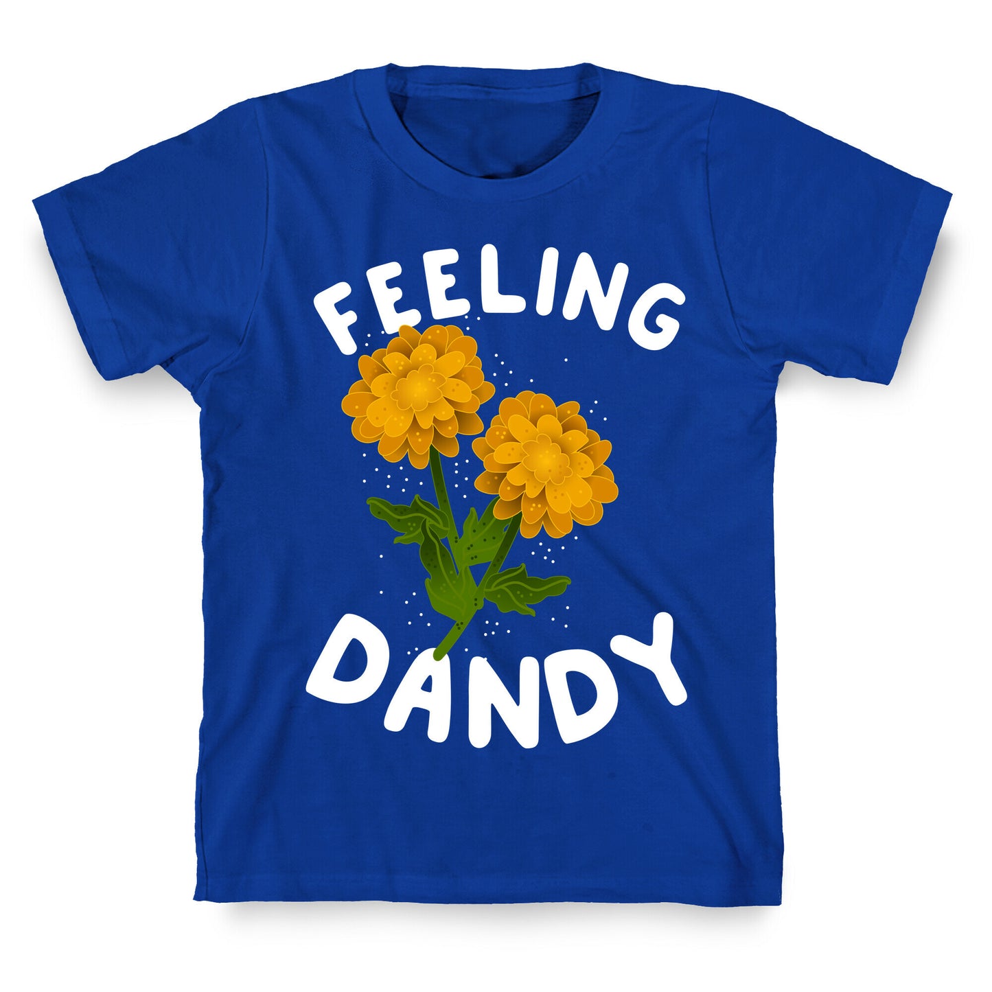 Feeling Dandy T-Shirt